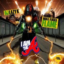 DJ Lazy K & Waka Flocka Flame - I Am The A